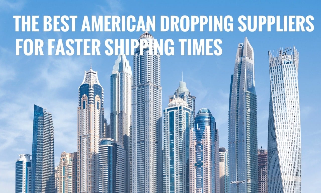 The Best American Dropshipping Suppliers for Faster Shipping Times